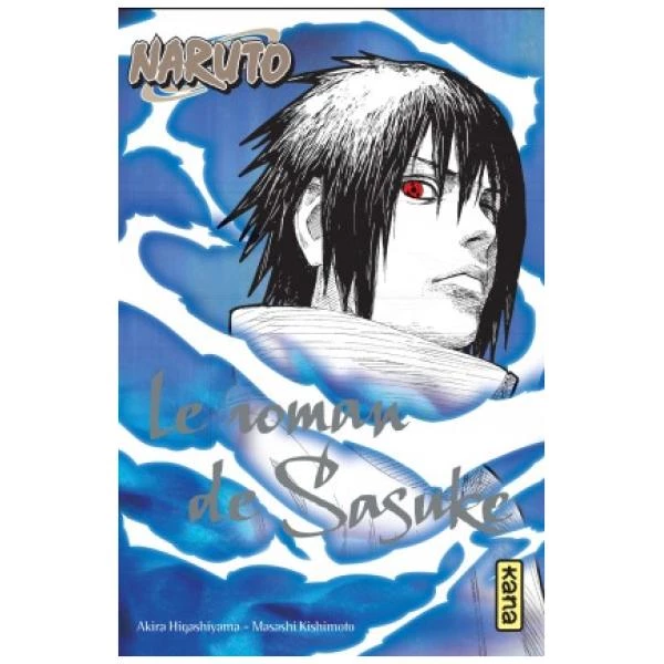 Naruto - Le Roman de Sasuke