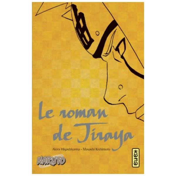 Naruto - Le Roman de Jiraya