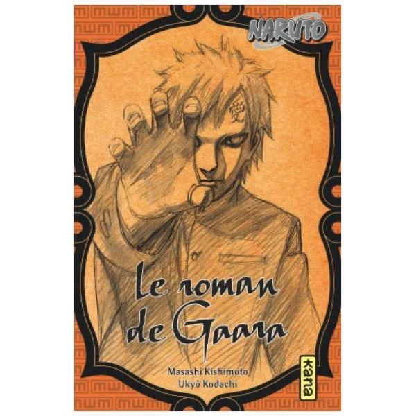 Naruto - Le Roman de Gaara