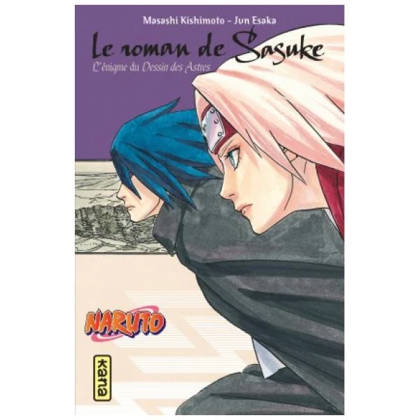 Naruto - Le Roman de Sasuke: L'énigme du dessin des astres