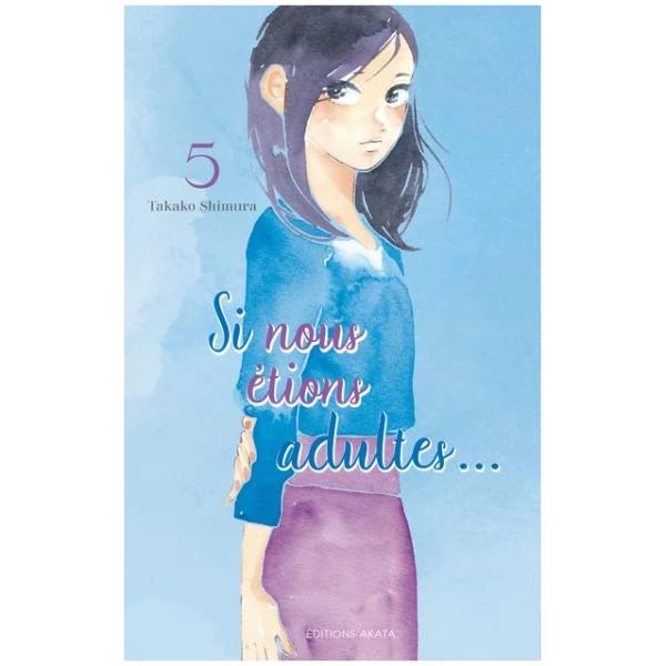 Si nous étions Adultes 05