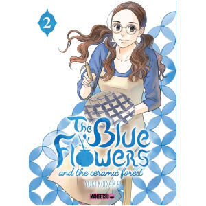 The Blue Flowers and The Ceramic Forest T02 Mangetsu