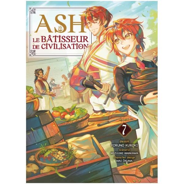 Ash le bâtisseur de civilisation Tome 07