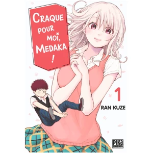 Craque pour moi, Medaka Tome 01
