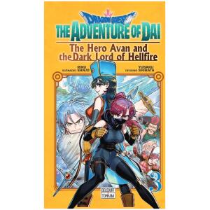 Dragon Quest - The Adventure of Daï - The Hero Avan and the Dark Lord of Hellfire Tome 03