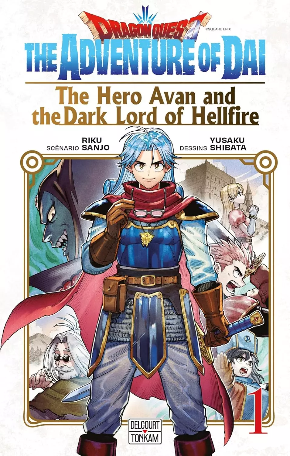 Dragon Quest - The Adventure of Daï - The Hero Avan and the Dark Lord of Hellfire Tome 01