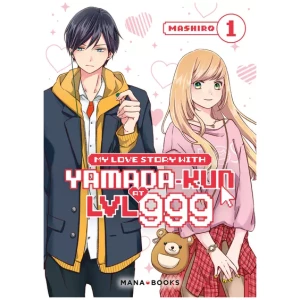 My Love Story With Yamada-kun at LVL 999 Tome 01