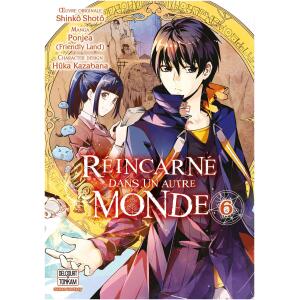 Réincarné dans un autre monde Tome 06
