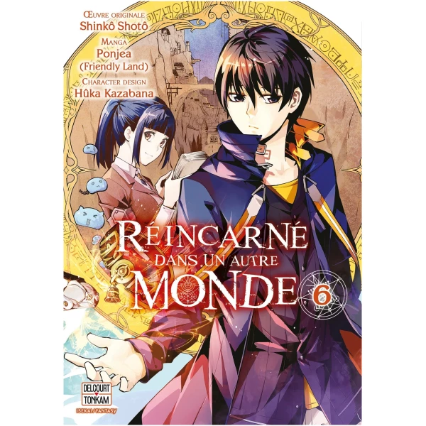 Réincarné dans un autre monde Tome 06