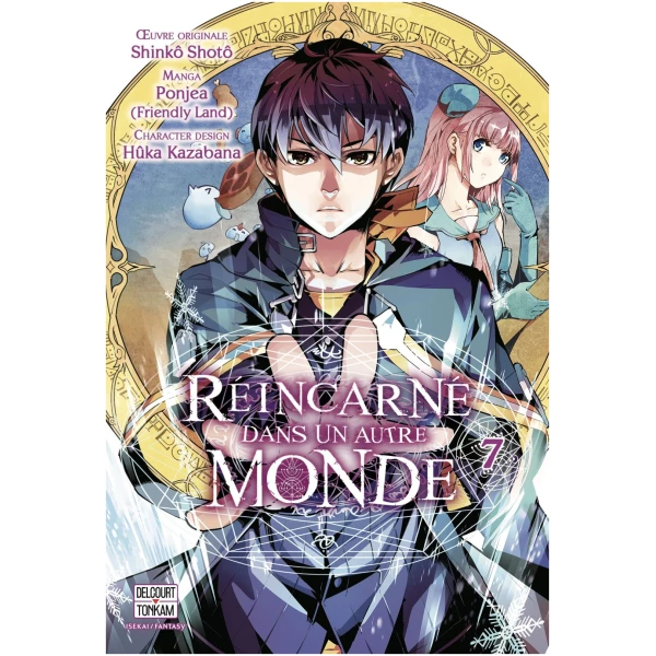Réincarné dans un autre monde Tome 07