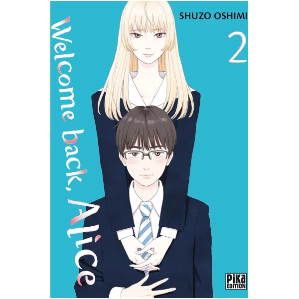 Welcome Back Alice Tome 02