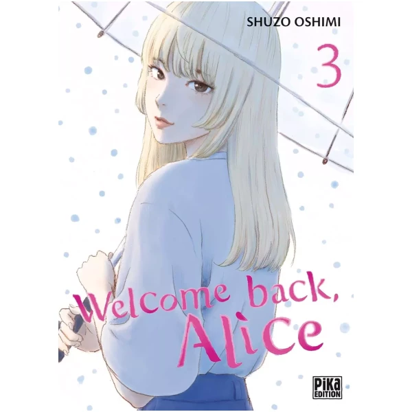 Welcome Back Alice Tome 03