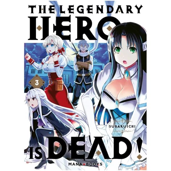The Legendary Hero is Dead! 03