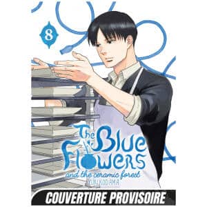 The Blue Flowers and the Ceramic Forest 08 Provisoire