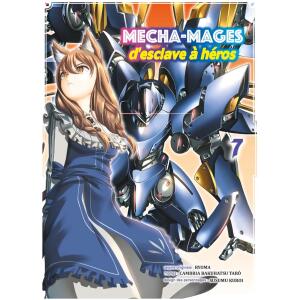 Mecha-Mages d'esclave à héros Tome 07